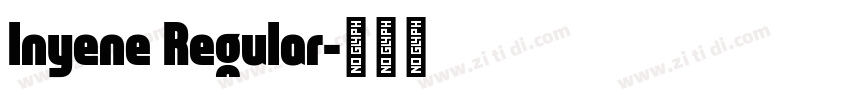 Inyene Regular字体转换